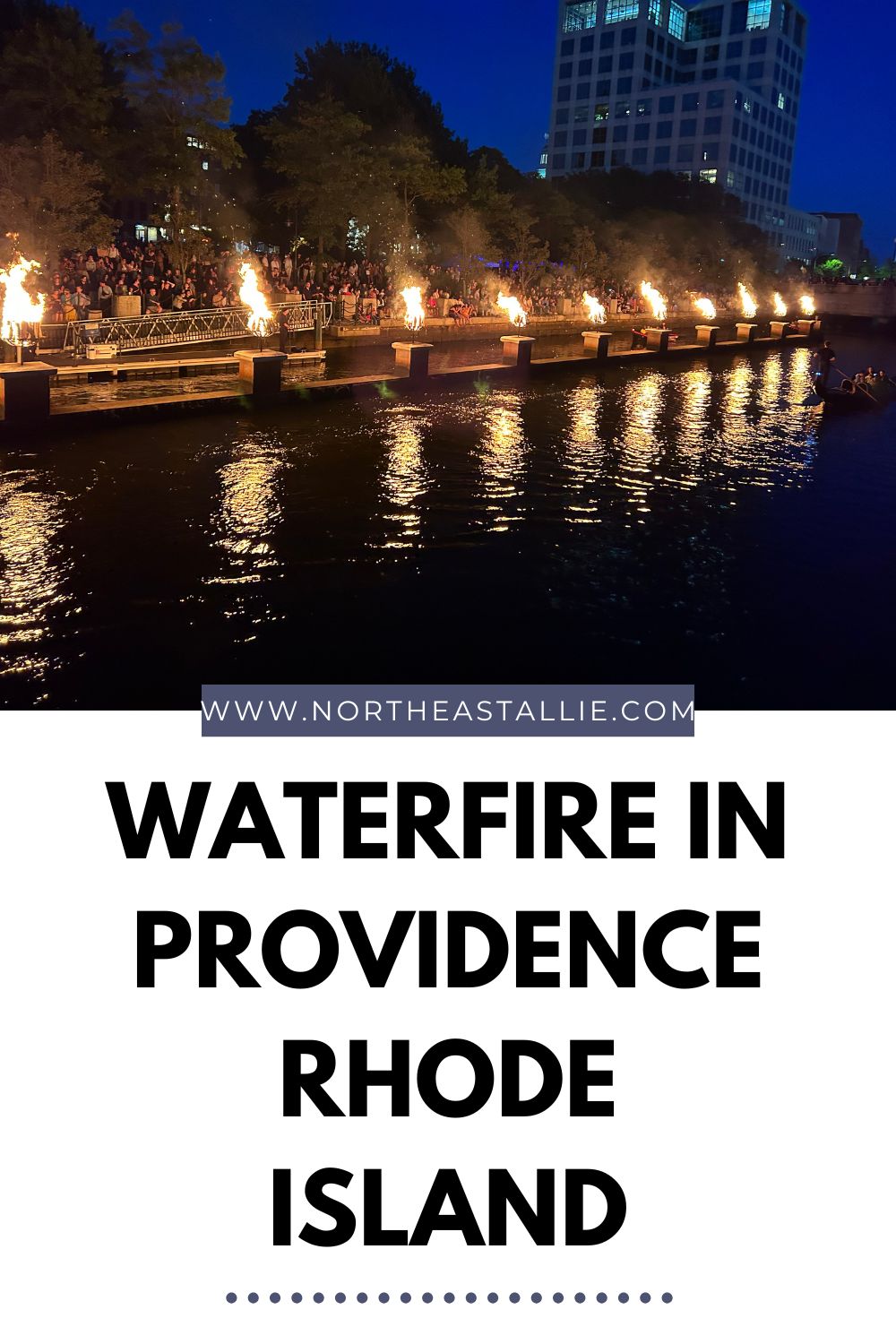 Northeast Allie WaterFire In Providence Rhode Island